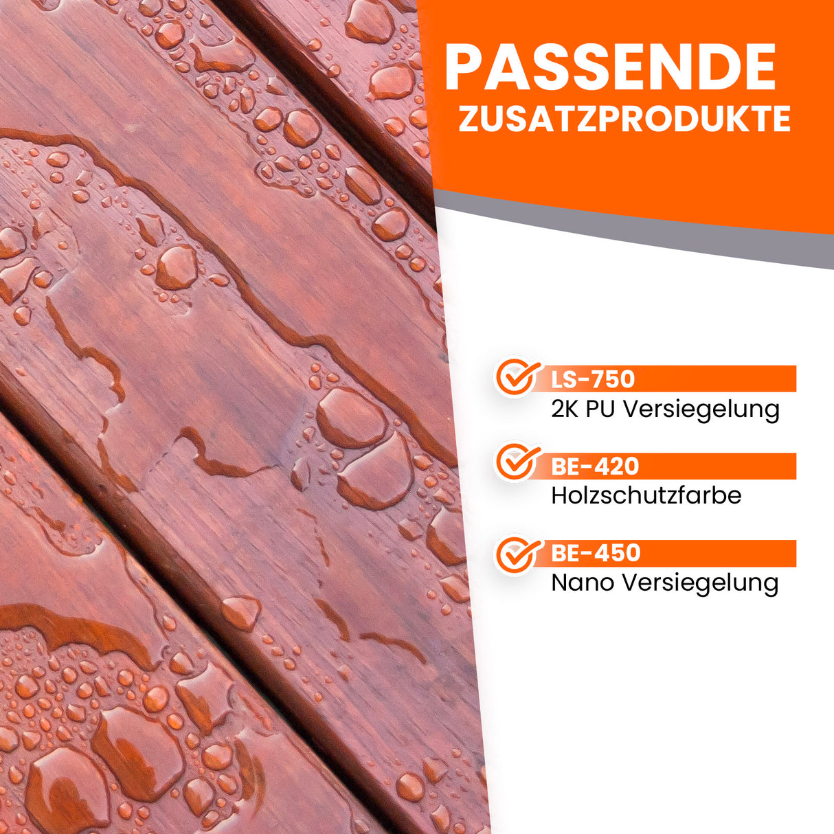 Holzoberfläche mit Wassertropfen, Text über Zusatzprodukte sichtbar.